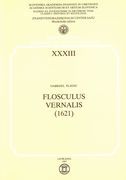 Flosculus Vernalis (1621).