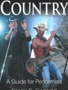So You Want To Sing Country : A Guide For Performers.