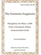 Fountains Fragments : Polyphony For Mass C. 1400 From A Fountains Abbey Memorandum Book.