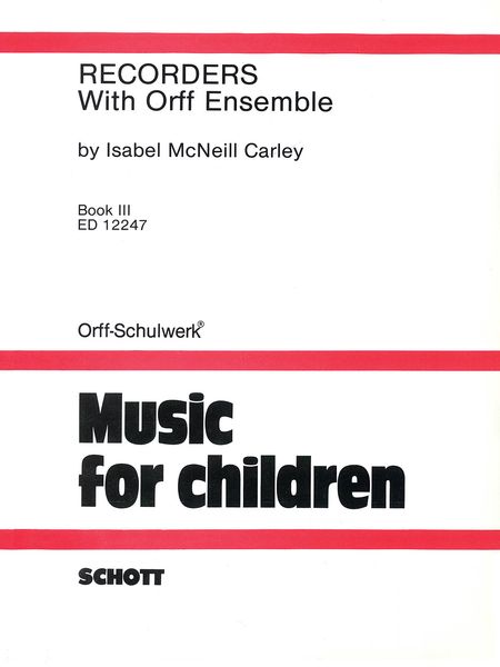 Recorders With Orff Ensemble – Book 3.