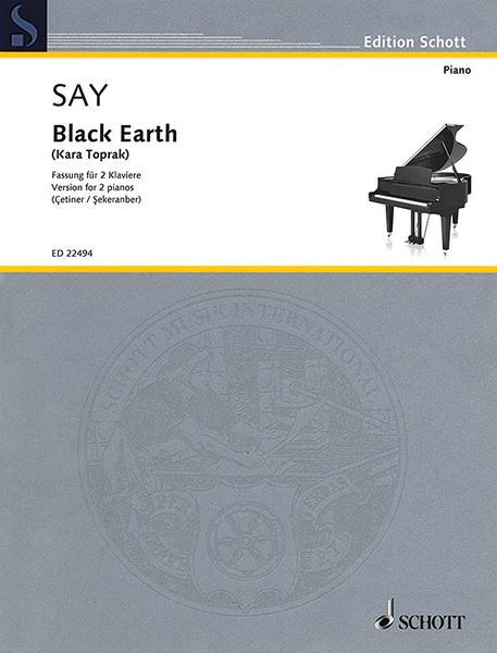 Black Earth (Kara Toprak) : Version For 2 Pianos / arr. Yudum Cetiner and Selin Sekeranber.