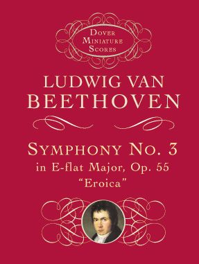 Symphony No. 3 In E Flat Major, Op. 55 (Eroica).