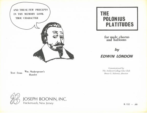 Polonius Platitudes : For Male Chorus and Balloons.