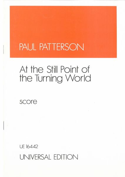 At The Still Point of The Turning World : For Ensemble.
