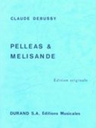 Pelleas Et Melisande [Edition Originale].