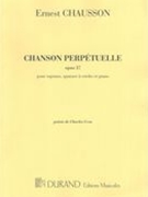 Chanson Perpetuelle, Op. 37 : For Vocal, Piano and String Quartet.