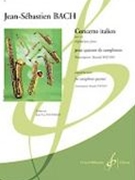 Concerto Italien BWV 971 : For Saxophone Quartet / arr. by Katsuki Tochio.