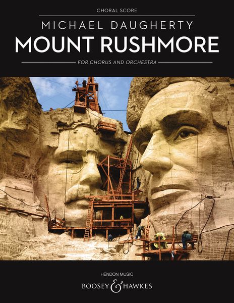 Mount Rushmore : For Chorus and Orchestra (2010).