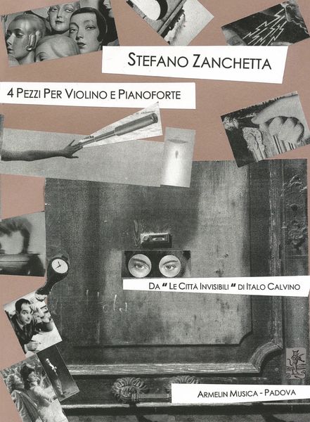 4 Pezzi, Da le Città Invisibli Di Italo Calvino : Per Violino E Pianoforte.
