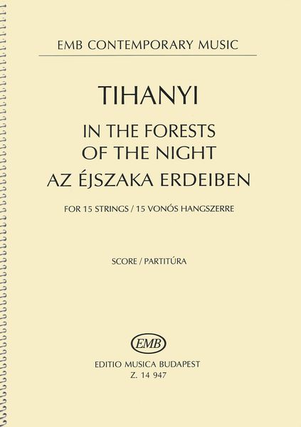 In The Forests of The Night, Op. 67 : For 15 Strings (2015).