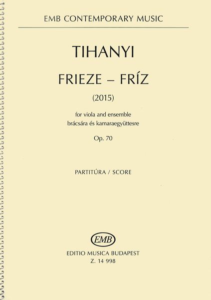 Frieze, Op. 70 : For Viola and Ensemble (2015).