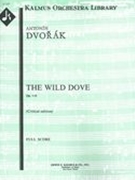 Holoubek = The Forest Dove, Op. 110/B. 198 : For Orchestra.