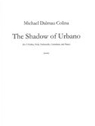 Shadow of Urbano : For 2 Violins, Viola, Violoncello, Contrabass and Piano.