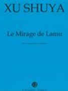 Le Mirage De Lamu : Pour 12 Instruments Et Électronique.