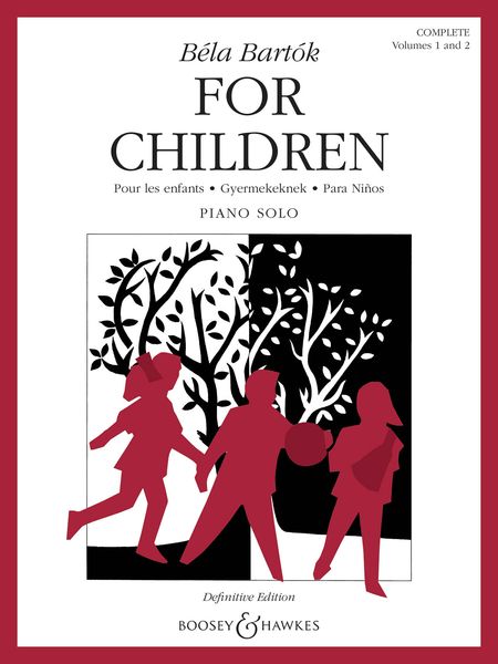 For Children : For Piano Solo - Complete, Volumes 1 and 2.