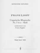 Hungarian Rhapsody No. 5 In E Minor : For Grand Orchestra / arranged by Franz Doppler.