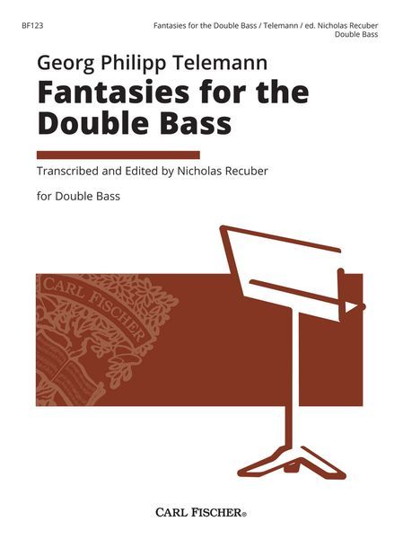 Fantasies For The Double Bass / transcribed and edited by Nicholas Recuber.