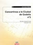 Concertinos A la Ciudad De Godella No. 3 - Colegio Sagrado Corazón : For Violin & String Orchestra.