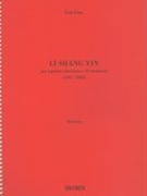 LI Shang Yin : Per Soprano Coloratura E 15 Strumenti (1992-1993).