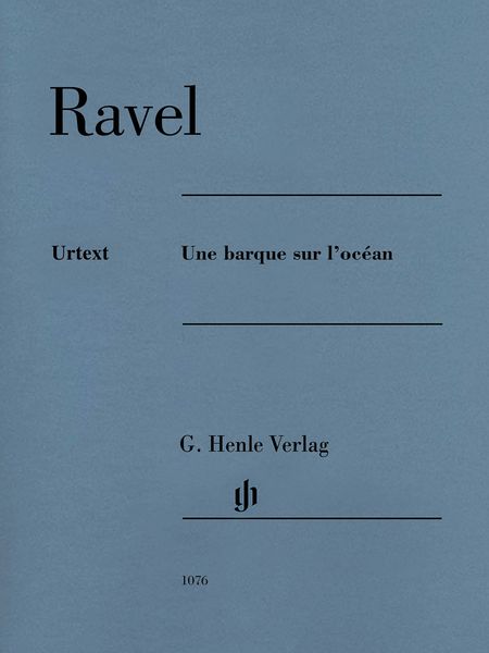 Barque Sur l'Océan : Pour Piano / edited by Peter Jost.