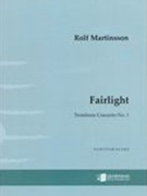 Fairlight : Trombone Concerto No. 1 (2004).