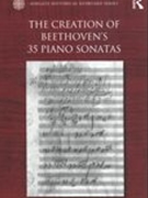Creation of Beethoven's 35 Piano Sonatas.