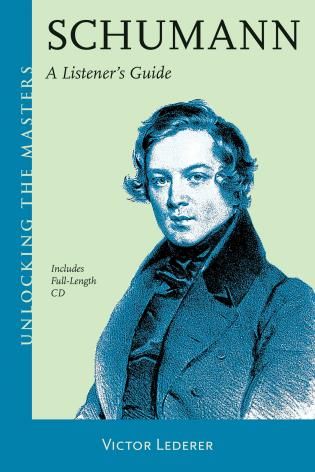 Schumann : A Listener's Guide.