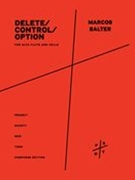 Delete/Control/Option : For Alto Flute and Cello (2008).
