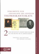 Dokumente Zur Geschichte Des Thomaskantorats 2 / Vorgelegt und Erläutert von Andreas Glöckner.