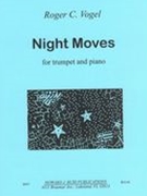 Night Moves : For Trumpet and Piano (2013).