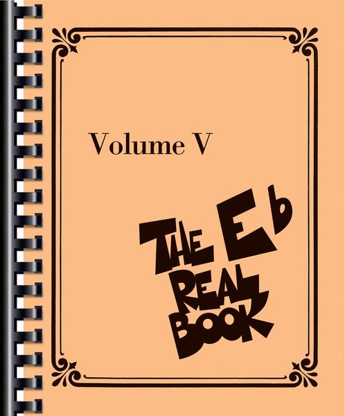 Real Book, Vol. 5 : For E Flat Instruments.