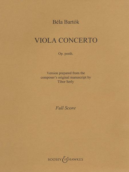 Concerto, Op. Posth. : For Viola and Orchestra / Completed by Tibor Serly.