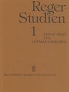 Reger-Studien 1 : Festschrift Für Ottomar Schreiber Zum 70. Geburtstag Am 16. Februar 1976.