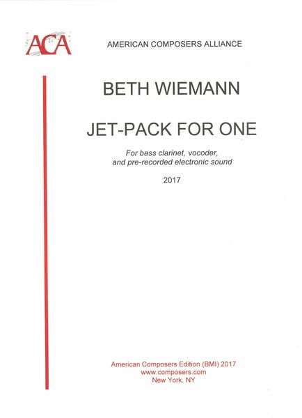 Jet-Pack For One : For Bass Clarinet, Vocoder and Pre-Recorded Electronic Sound (2017).