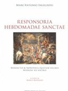 Responsoria Hebdomadae Sanctae / edited by Marco Materassi.
