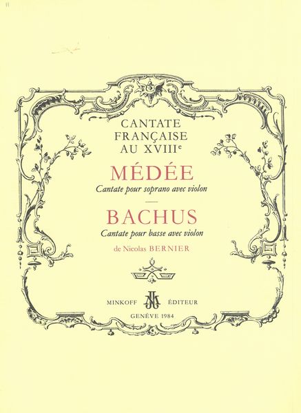 Médée : Cantate Pour Soprano Avec Violon; Bachus : Cantate Pour Basse Avec Violon.