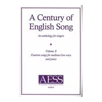 Century of English Song, Vol. 10 : 14 Songs For Medium/Low Voice and Piano.