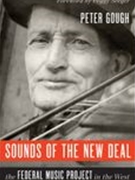 Sounds of The New Deal : The Federal Music Project In The West.