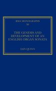 Genesis and Development of An English Organ Sonata.