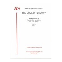 Soul of Brevity : An Anthology of Twenty-One Miniatures For Solo Piano.
