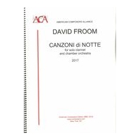 Canzoni Di Notte : For B Flat Clarinet and Small Orchestra (2017).