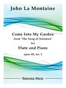 Come Into My Garden, Op. 49 No. 1 : For Flute and Piano.