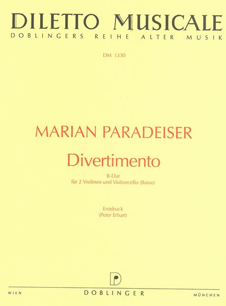 Divertimento B-Dur : Für 2 Violinen und Violoncello (Basso), Erstdruck / Ed. by Peter Erhart.