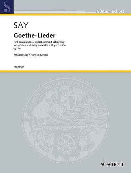 Goethe-Lieder, Op. 44 : Für Sopran und Streichorchester Mit Schlagzeug - Piano reduction (2012).