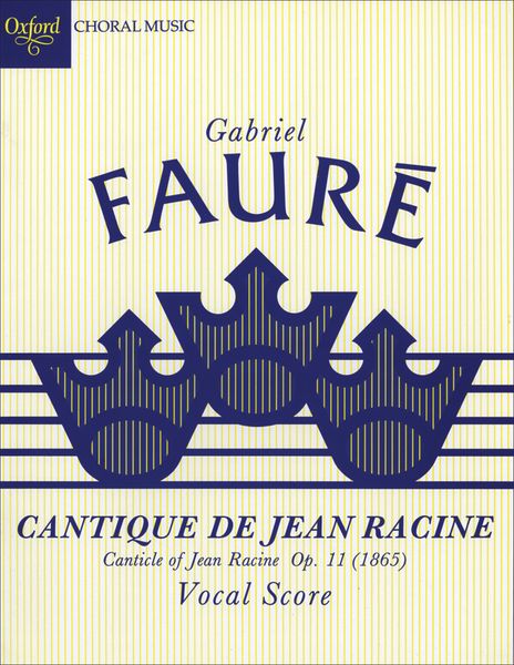 Cantique De Jean Racine : For SATB and Keyboard Or Strings / Ed. John Rutter.