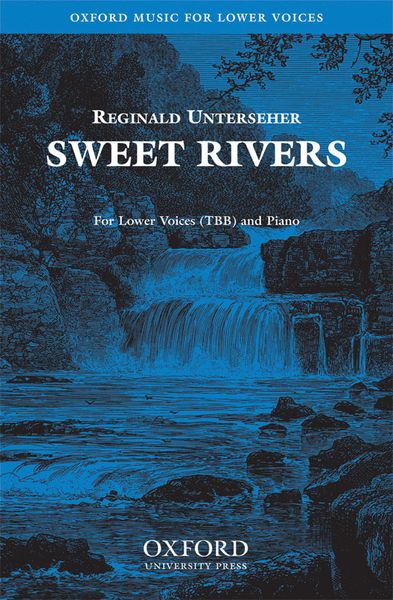 Sweet Rivers : For TTB and Piano.