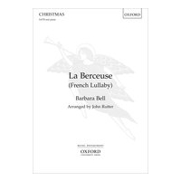 La Berceuse (French Lullaby) : For SATB and Piano Or Chamber Orchestra / arr. John Rutter.