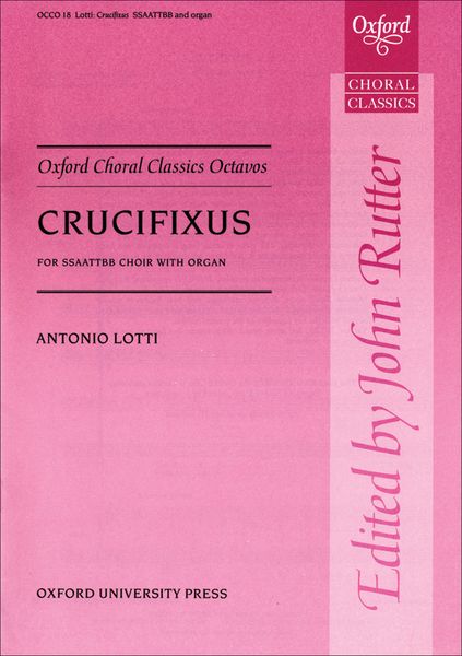 Crucifixus : For SSAATTBB and Organ / Ed. John Rutter.