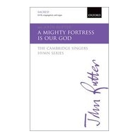A Mighty Fortress Is Our God : For SATB, Congregation and Organ / arr. John Rutter.