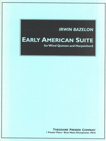 Early American Suite : For Wind Quintet and Harpsichord.